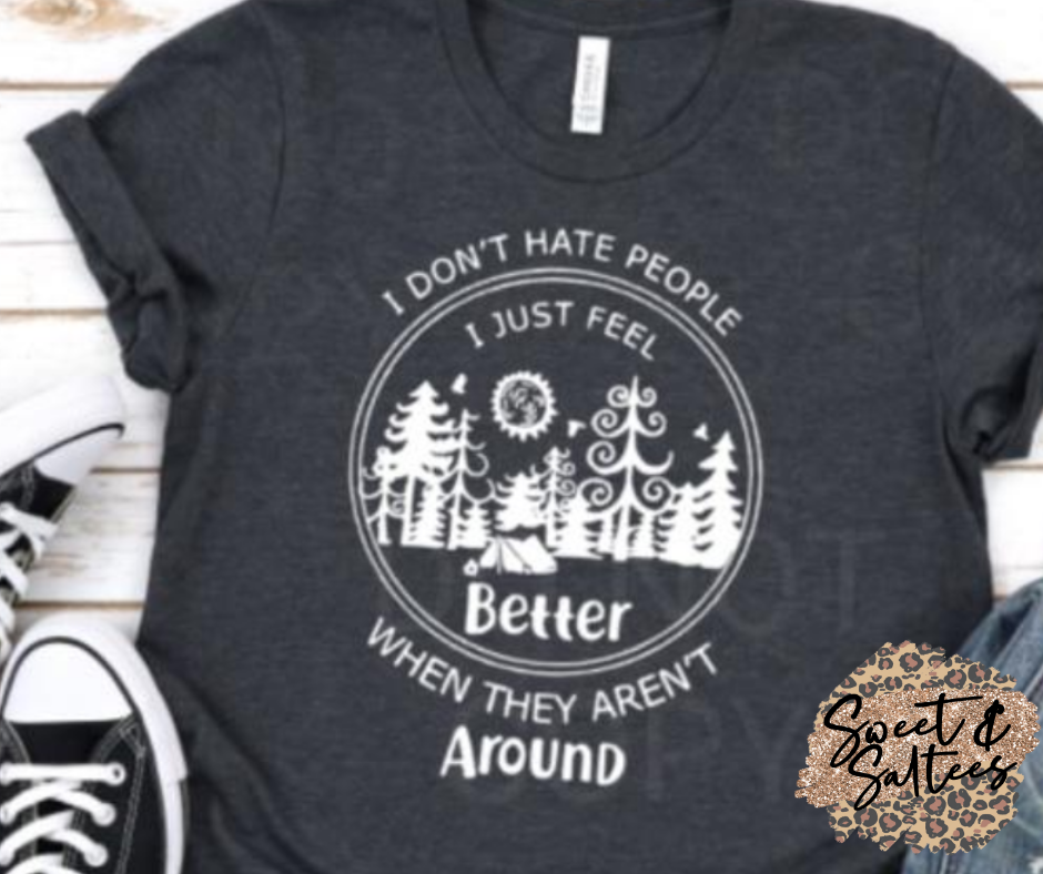 I Don't Hate People Graphic T-shirt