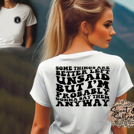 Better Left Unsaid Graphic T-shirt