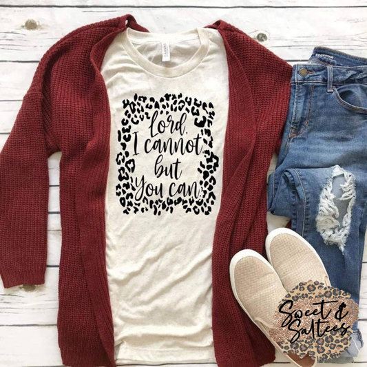 Lord I Cannot Graphic T-shirt