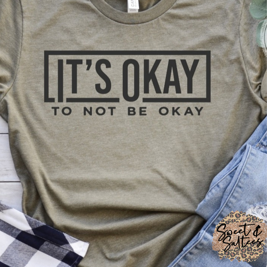 It's Okay Graphic T-shirt