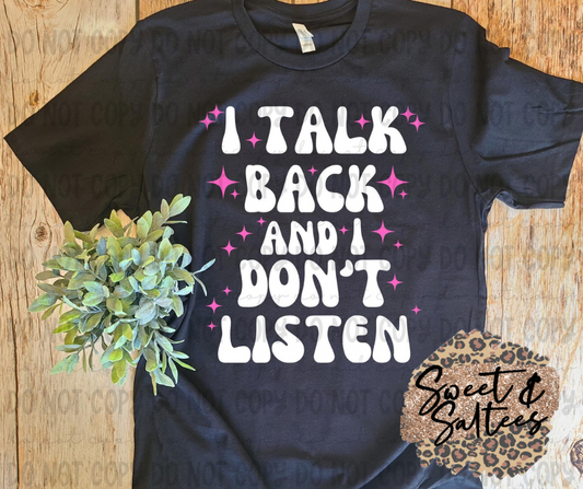 I talk back and I don’t listen Infant/Toddler/Youth Graphic T-Shirt