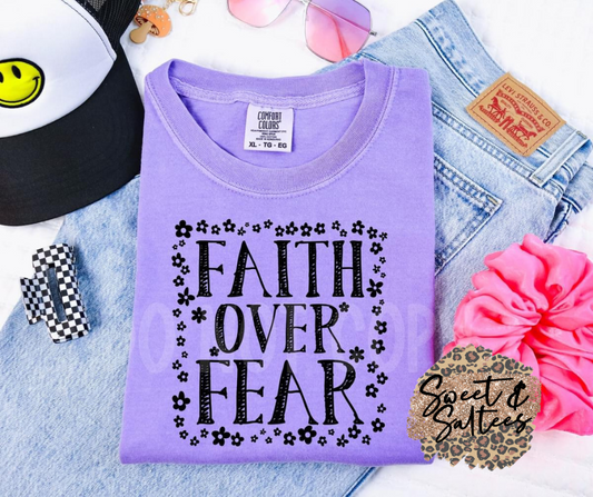 Faith over fear graphic t-shirt