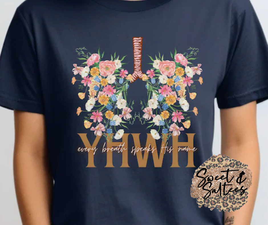 YHWH Every breath speaks His name graphic t-shirt