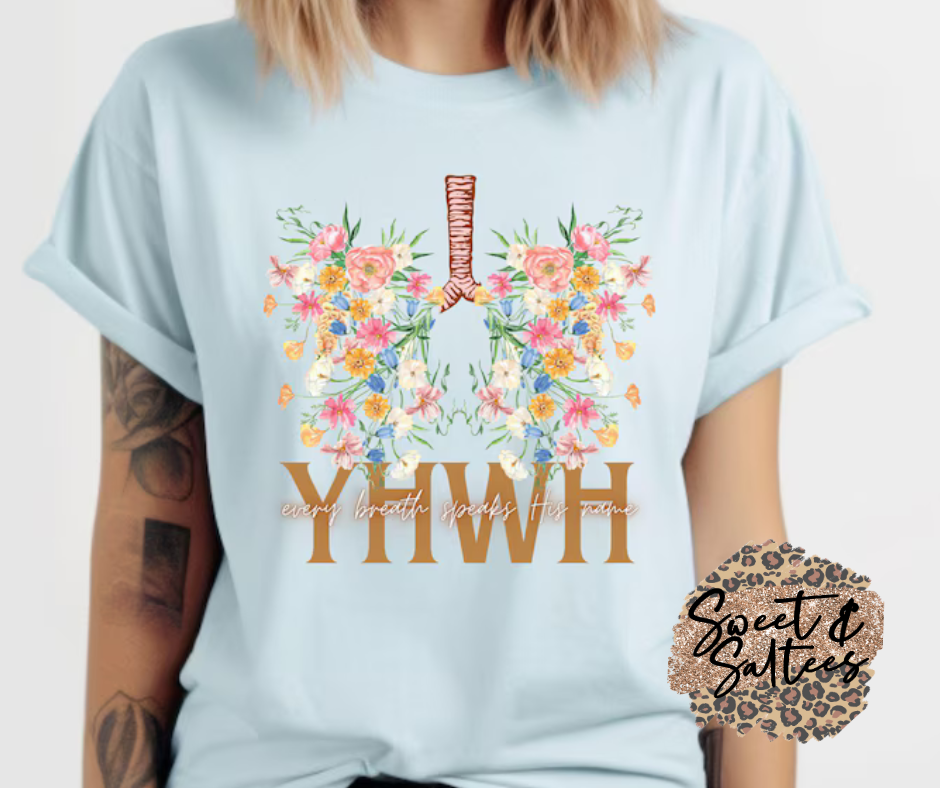 YHWH Every breath speaks His name graphic t-shirt