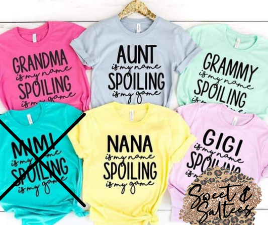 Spoiling Is My Game...Gigi Graphic T-shirt