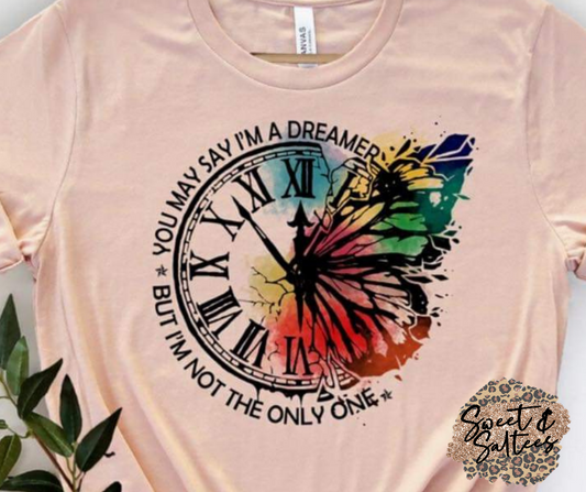 You May Say... Graphic T-shirt