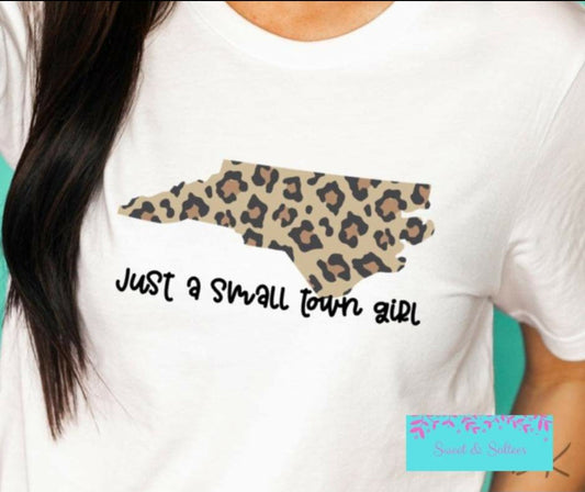 Just A Small Town Girl-NC Graphic T-shirt