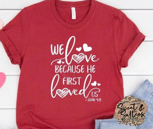 We Love Because..Graphic T-shirt